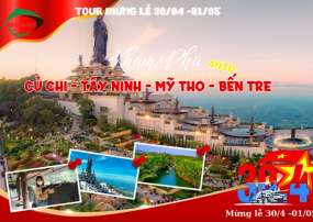 Tour Củ Chi - Tây Ninh - Mỹ Tho - Bến Tre 4 Ngày 3 Đêm Lễ 30/4-1/5 (Bay VietnamAirlines)